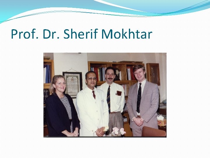 Prof. Dr. Sherif Mokhtar 