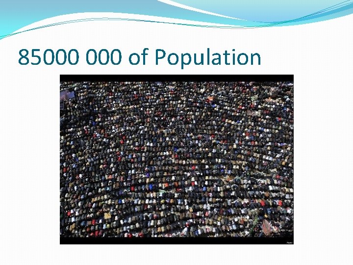 85000 of Population 