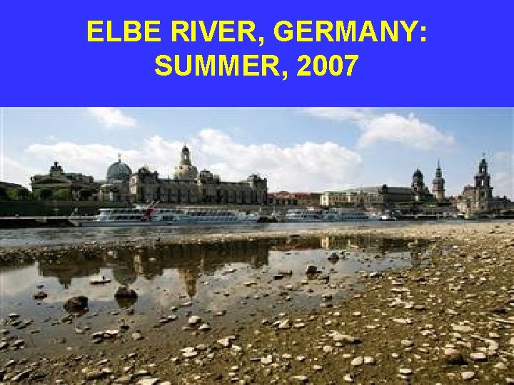 ELBE RIVER, GERMANY: SUMMER, 2007 