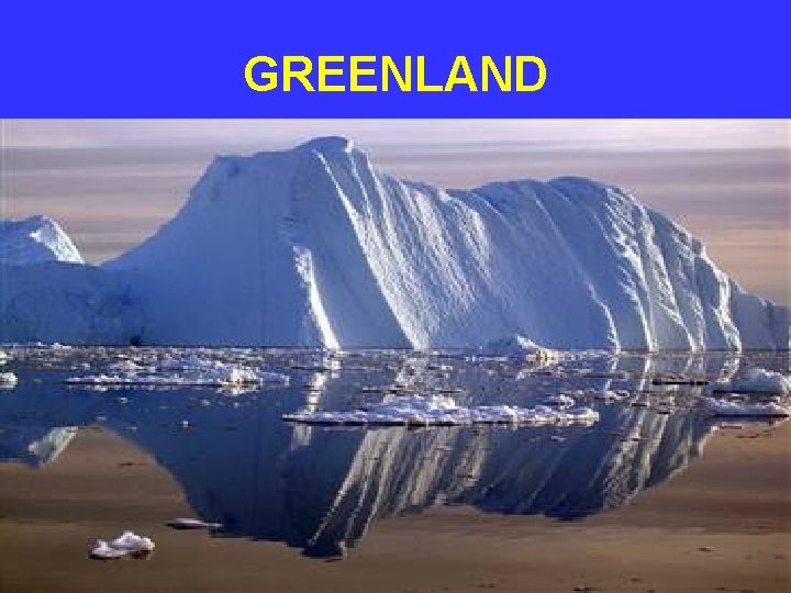 GREENLAND 