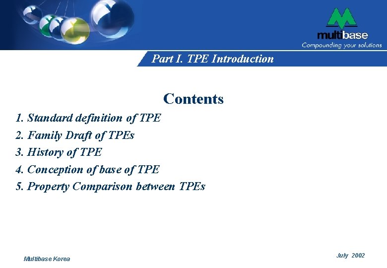 Part I. TPE Introduction Contents 1. Standard definition of TPE 2. Family Draft of Part I. TPE Introduction Contents 1. Standard definition of TPE 2. Family Draft of