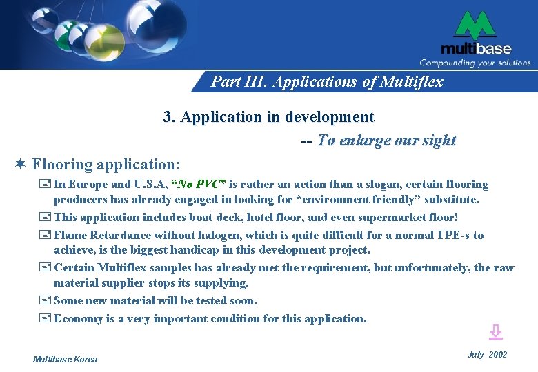 Part III. Applications of Multiflex 3. Application in development -- To enlarge our sight