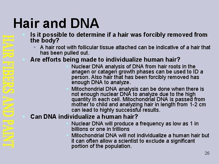 Hair and DNA § Is it possible to determine if a hair was forcibly