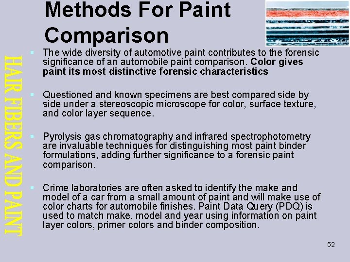 Methods For Paint Comparison § The wide diversity of automotive paint contributes to the