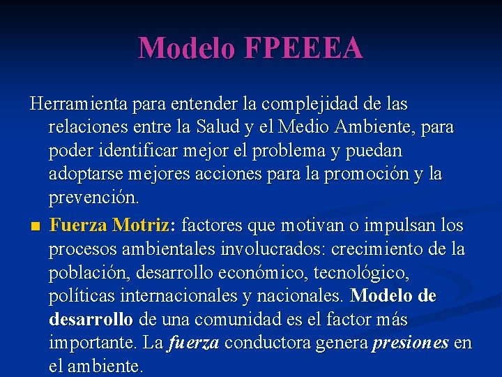 Modelo FPEEEA Herramienta para entender la complejidad de las relaciones entre la Salud y