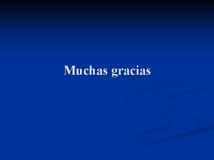 Muchas gracias 