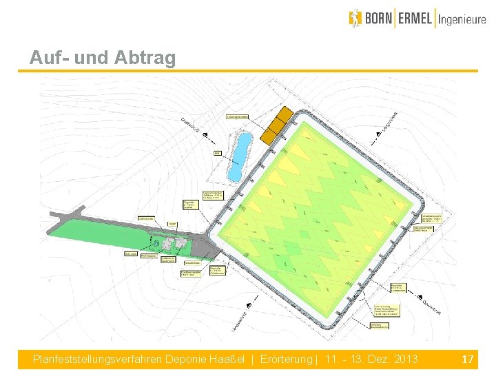 Auf- und Abtrag Planfeststellungsverfahren Deponie Haaßel | Erörterung | 11. - 13. Dez. 2013