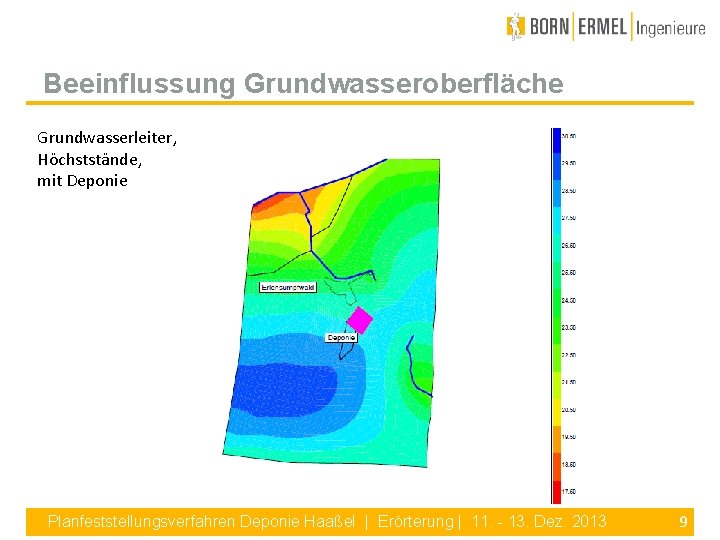 Beeinflussung Grundwasseroberfläche Grundwasserleiter, Höchststände, mit Deponie Planfeststellungsverfahren Deponie Haaßel | Erörterung | 11. -