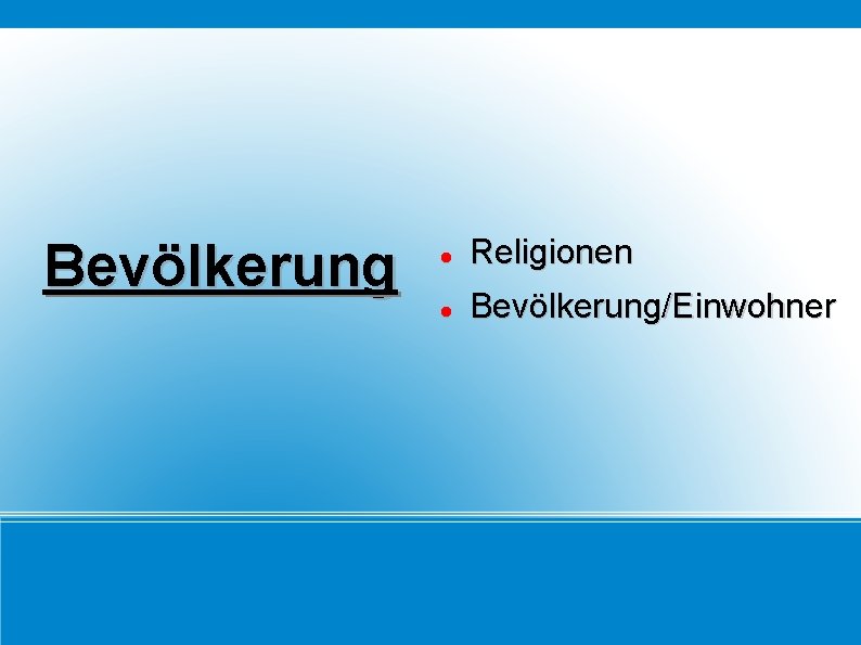 Bevölkerung Religionen Bevölkerung/Einwohner 