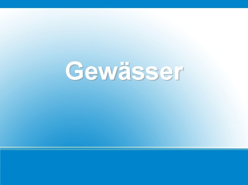 Gewässer 