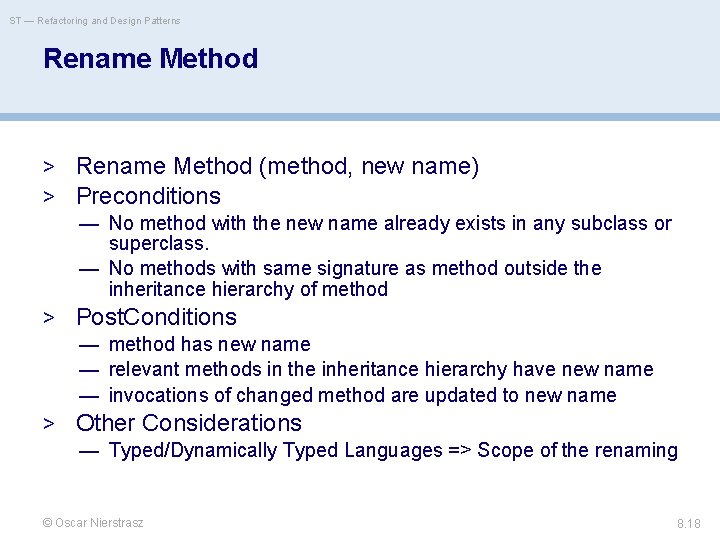 ST — Refactoring and Design Patterns Rename Method > Rename Method (method, new name)