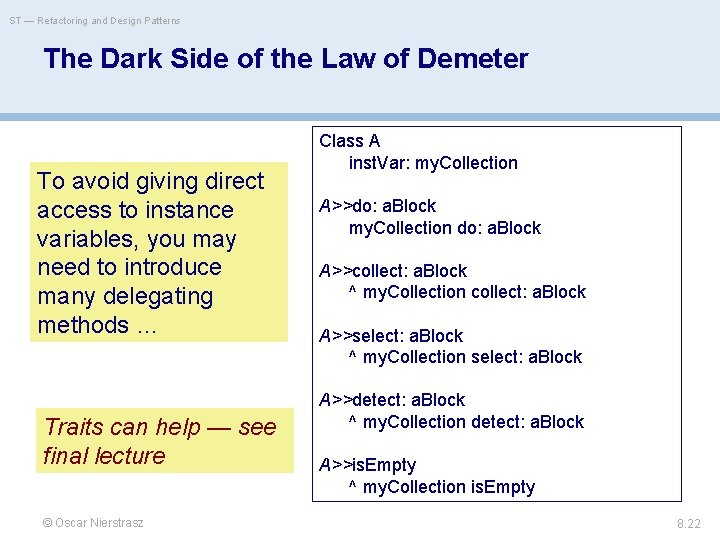 ST — Refactoring and Design Patterns The Dark Side of the Law of Demeter