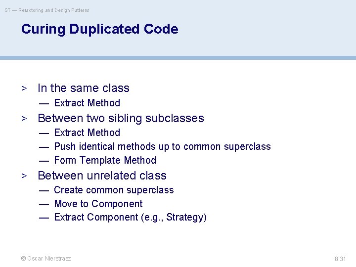 ST — Refactoring and Design Patterns Curing Duplicated Code > In the same class