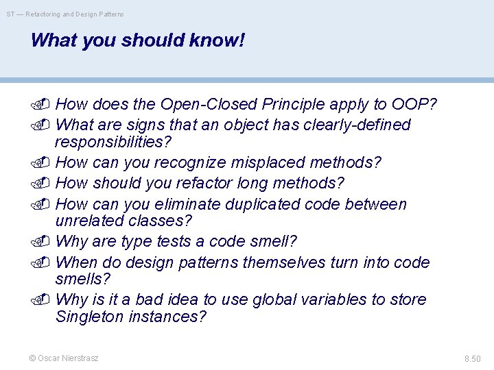 ST — Refactoring and Design Patterns What you should know! How does the Open-Closed