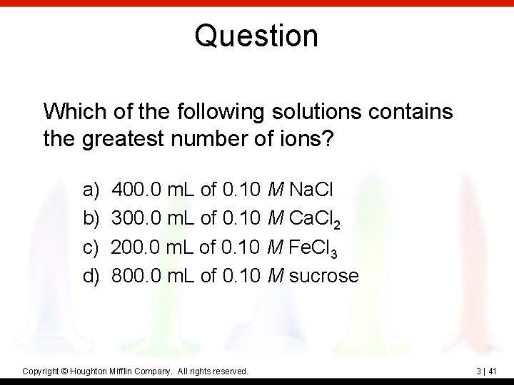 Question Which of the following solutions contains the greatest number of ions? a) 400.