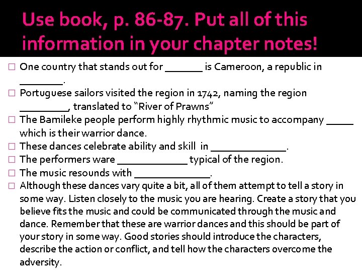 Use book, p. 86 -87. Put all of this information in your chapter notes!