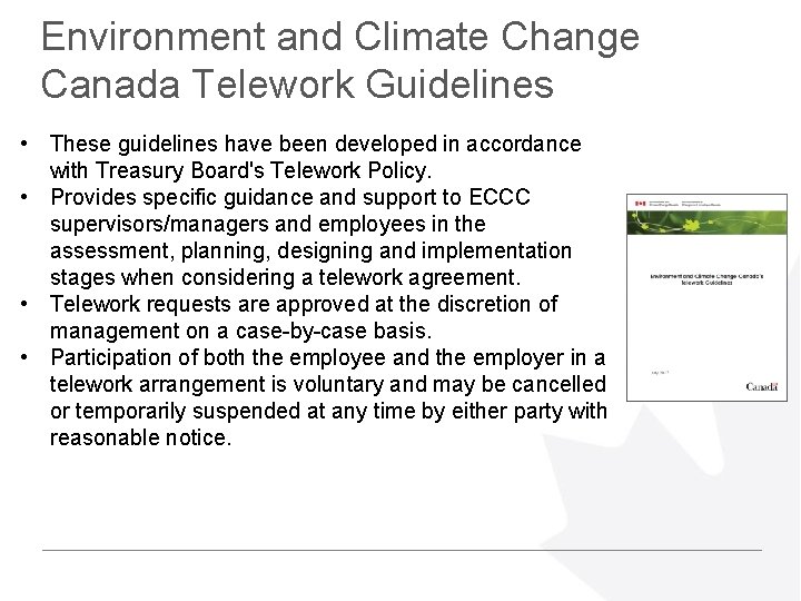 Environment and Climate Change Canada Telework Guidelines • These guidelines have been developed in