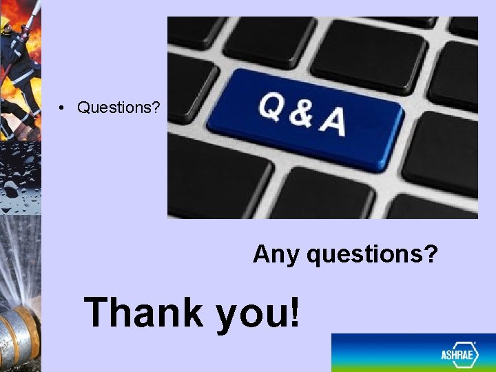  • Questions? Any questions? Thank you! 54 