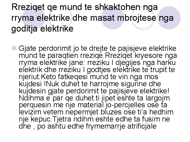 Rreziqet qe mund te shkaktohen nga rryma elektrike dhe masat mbrojtese nga goditja elektrike