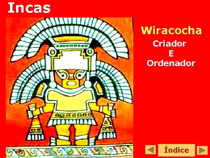 Incas Wiracocha Criador E Ordenador Índice 