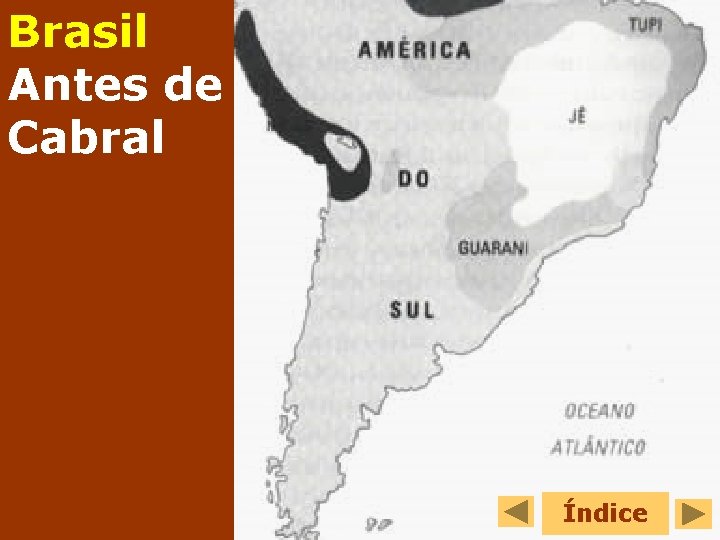 Brasil Antes de Cabral Índice 