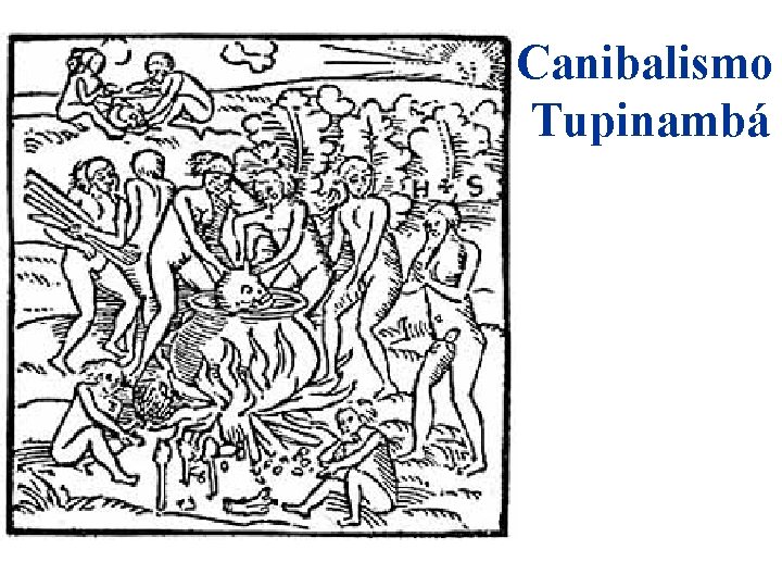 Canibalismo Tupinambá 