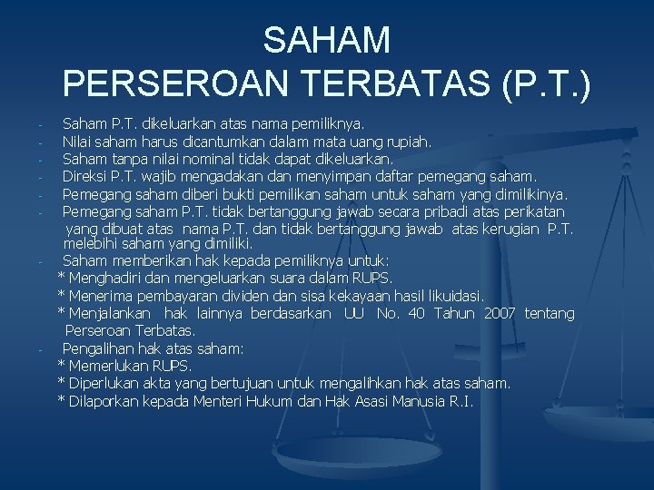 SAHAM PERSEROAN TERBATAS (P. T. ) - - - Saham P. T. dikeluarkan atas