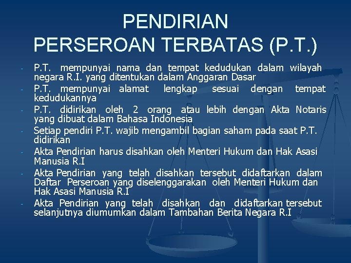 PENDIRIAN PERSEROAN TERBATAS (P. T. ) - - P. T. mempunyai nama dan tempat