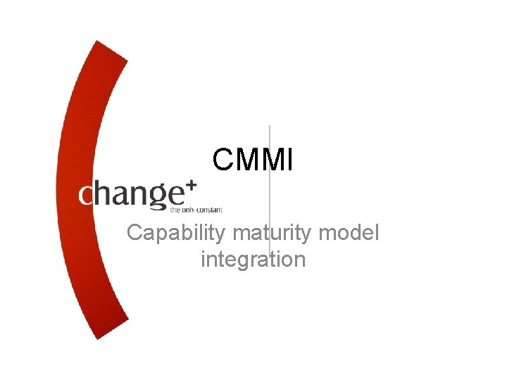 CMMI Capability maturity model integration 