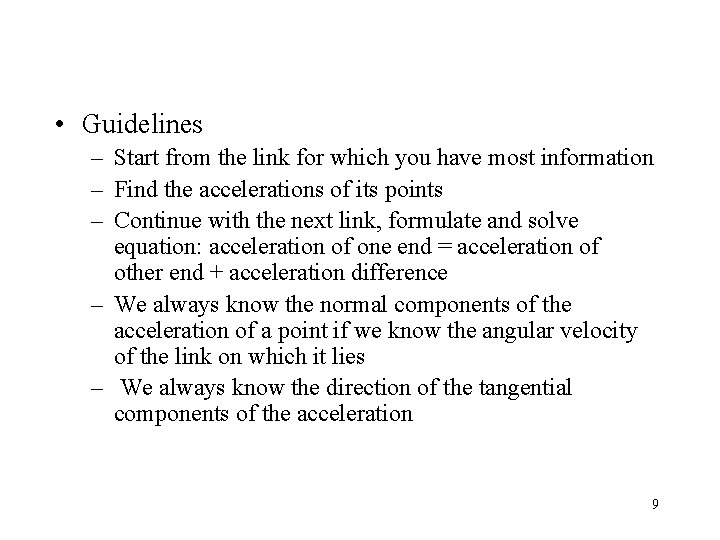  • Guidelines – Start from the link for which you have most information