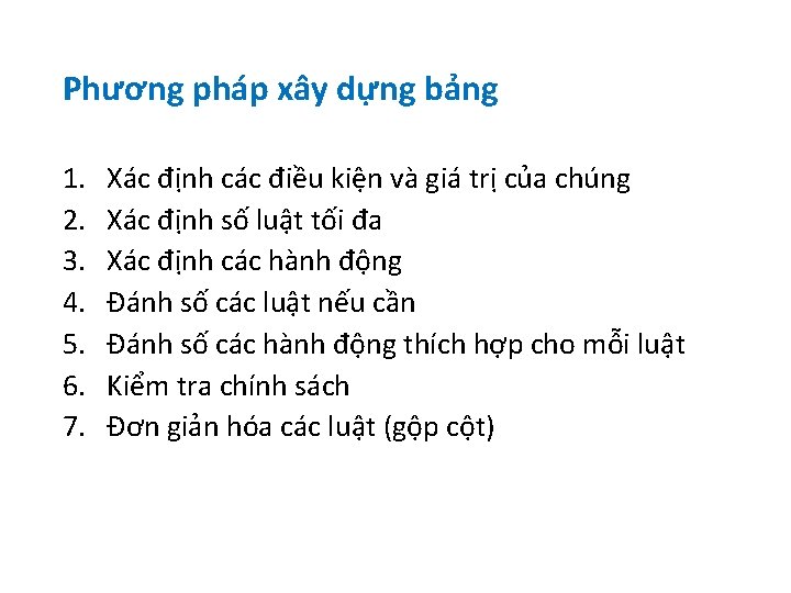 Phương pháp xây dựng bảng 1. 2. 3. 4. 5. 6. 7. Xác định