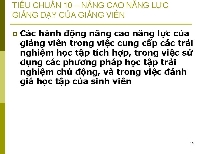 TIÊU CHUẨN 10 – N NG CAO NĂNG LỰC GIẢNG DẠY CỦA GIẢNG VIÊN