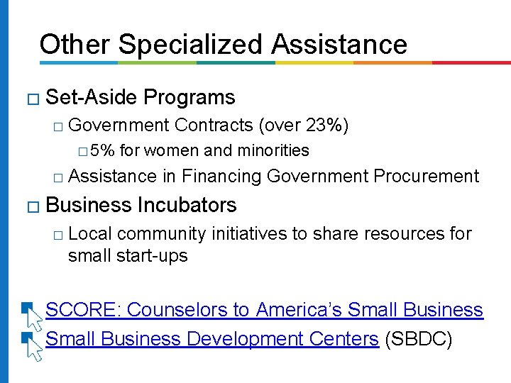 Other Specialized Assistance � Set-Aside Programs � Government � 5% for women and minorities