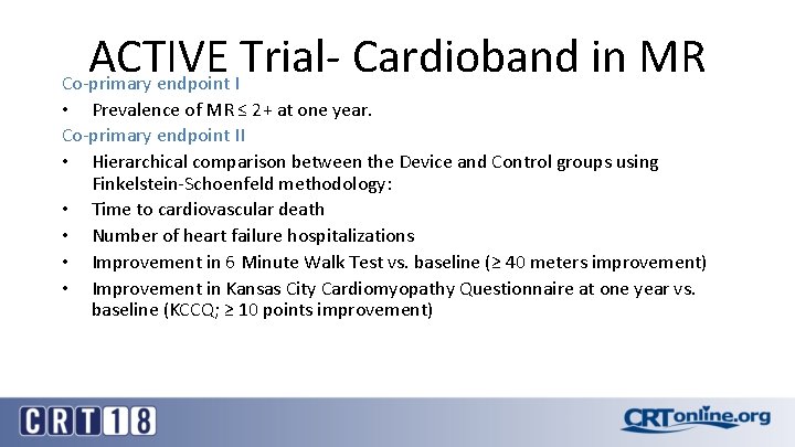 ACTIVE Trial- Cardioband in MR Co-primary endpoint I • Prevalence of MR ≤ 2+