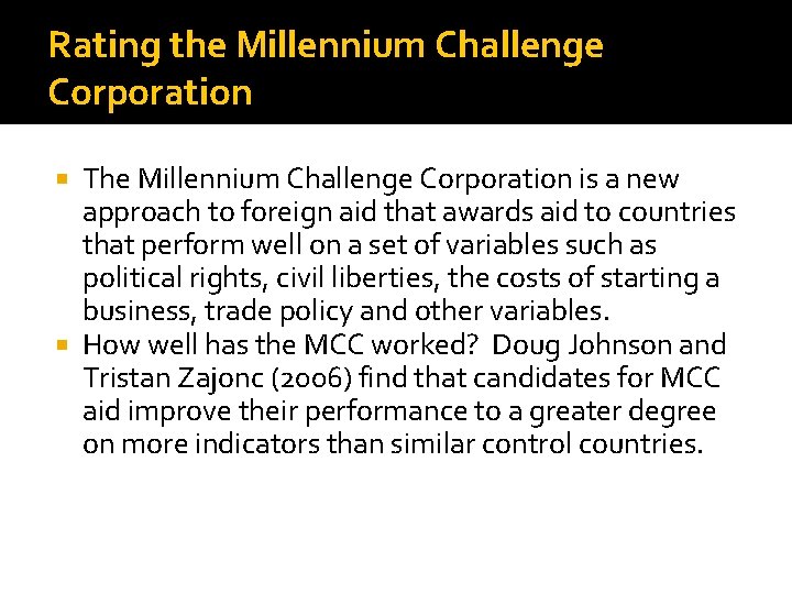 Rating the Millennium Challenge Corporation The Millennium Challenge Corporation is a new approach to