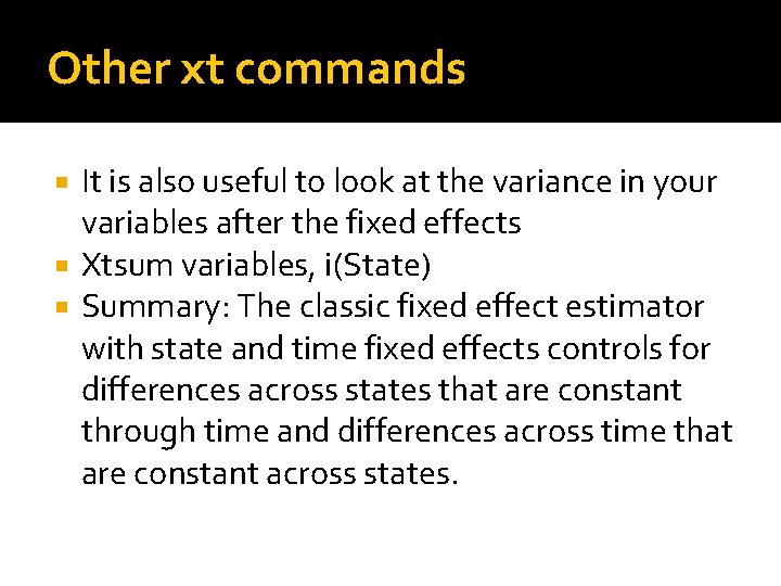 Other xt commands It is also useful to look at the variance in your