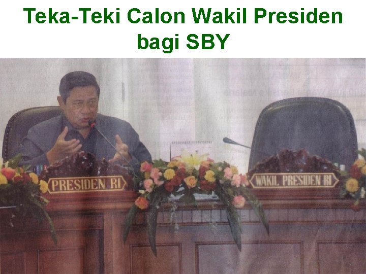 Teka-Teki Calon Wakil Presiden bagi SBY 