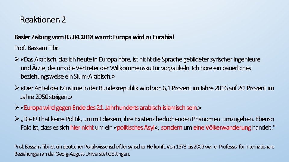 Reaktionen 2 Basler Zeitung vom 05. 04. 2018 warnt: Europa wird zu Eurabia! Prof.