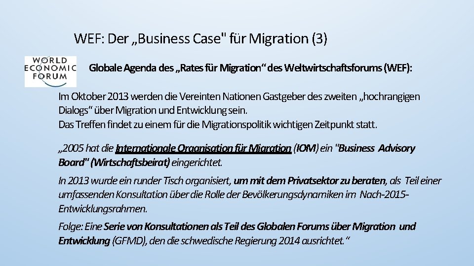 WEF: Der „Business Case" für Migration (3) Globale Agenda des „Rates für Migration“ des