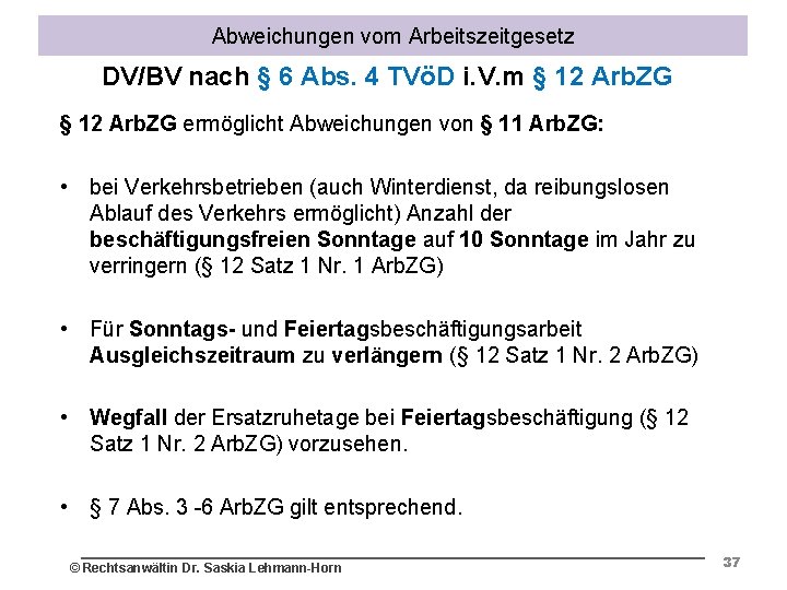 Abweichungen vom Arbeitszeitgesetz DV/BV nach § 6 Abs. 4 TVöD i. V. m §