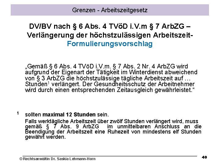 Grenzen - Arbeitszeitgesetz DV/BV nach § 6 Abs. 4 TVöD i. V. m §