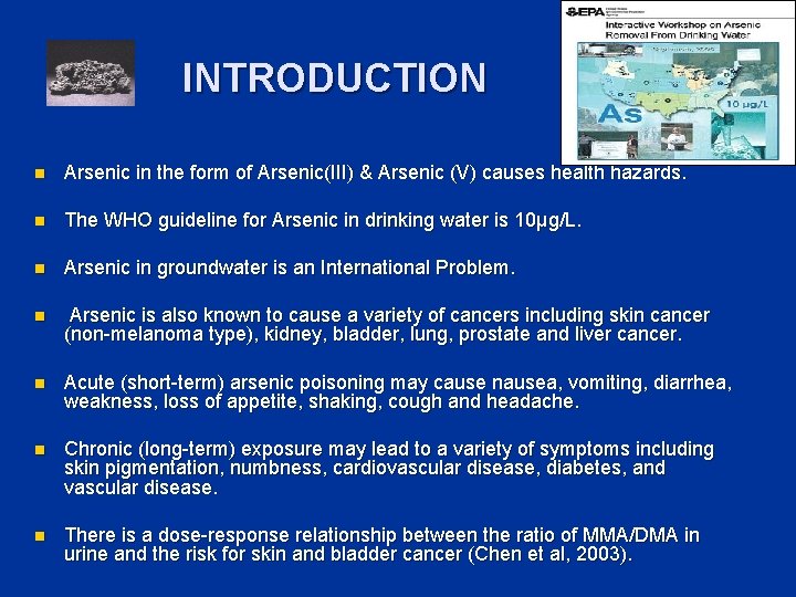 INTRODUCTION n Arsenic in the form of Arsenic(III) & Arsenic (V) causes health hazards.