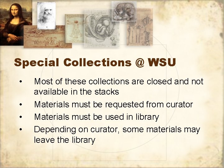 Special Collections @ WSU • • Most of these collections are closed and not