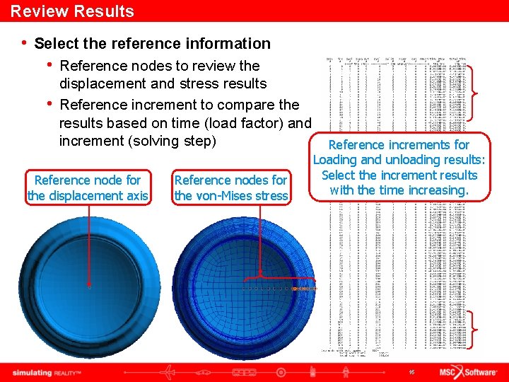 Review Results • Select the reference information • Reference nodes to review the displacement