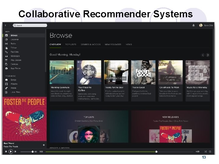Collaborative Recommender Systems 13 
