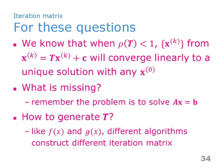 Iteration matrix For these questions n 34 