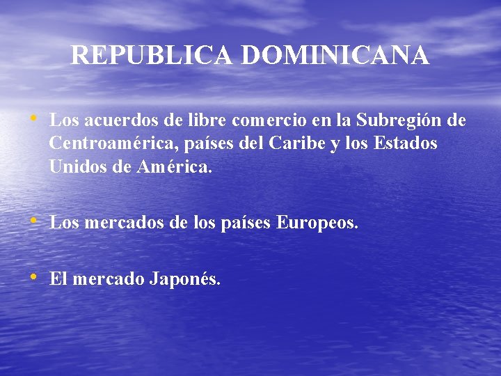 REPUBLICA DOMINICANA • Los acuerdos de libre comercio en la Subregión de Centroamérica, países