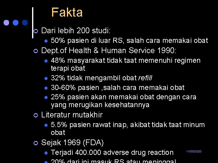 Fakta ¢ Dari lebih 200 studi: l ¢ Dept. of Health & Human Service