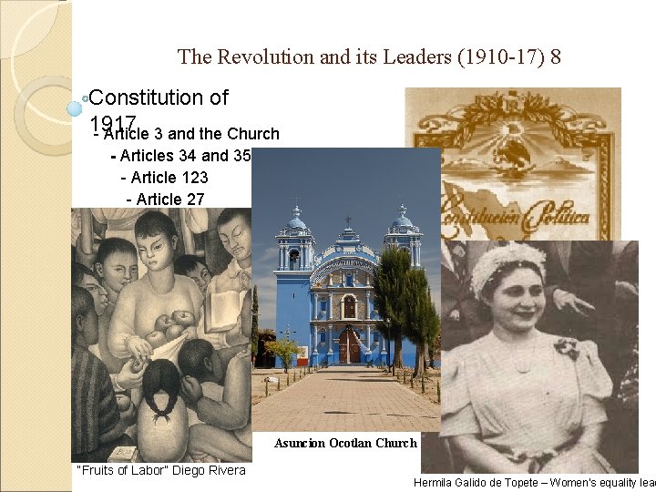 The Revolution and its Leaders (1910 -17) 8 Constitution of 1917 - Article 3