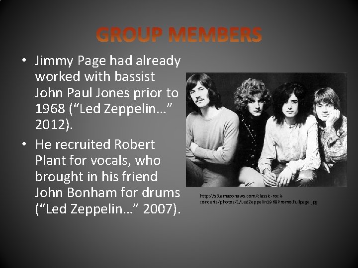  • Jimmy Page had already worked with bassist John Paul Jones prior to